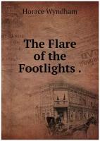 The Flare of the Footlights