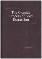 The Cyanide Process of Gold Extraction