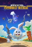 Radical Rabbit Stew (Steam; PC; Регион активации РФ, СНГ)