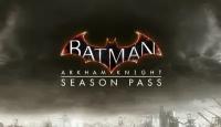 Дополнение Batman™: Arkham Knight Season Pass для PC (STEAM) (электронная версия)