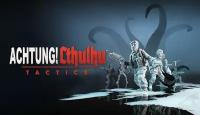 Игра Achtung! Cthulhu Tactics для PC (STEAM) (электронная версия)