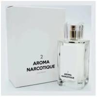 Aroma Narcotique No 2 парфюмерная вода 100 мл унисекс