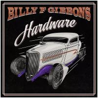Виниловая пластинка Billy Gibbons. Hardware (LP)
