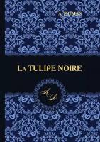 La Tulipe Noire