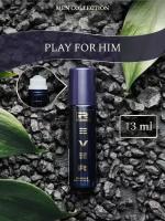 G079/Rever Parfum/Collection for men/PLAY FOR HIM/13 мл