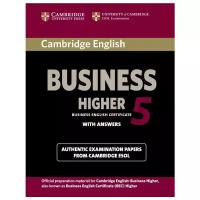 Cambridge English: Business 5 Higher Student's Book with Answers | Cambridge ESOL