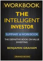 WORKBOOK For The Intelligent Investor. The Definitive Book on Value Investing