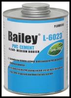 Клей для труб ПВХ Bailey L-6023 473 мл