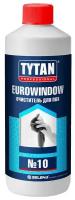 Очиститель для ПВХ Tytan Professional Eurowindow №10, 950 мл